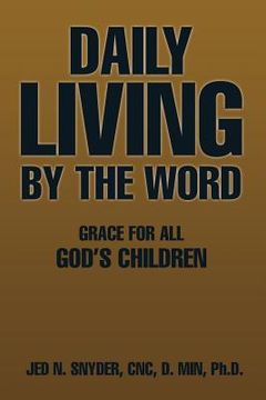 portada Daily Living by the Word: Grace for All God's Children (en Inglés)