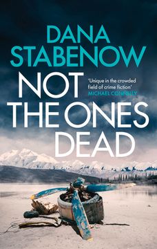 portada Not the Ones Dead (a Kate Shugak Investigation) (in English)