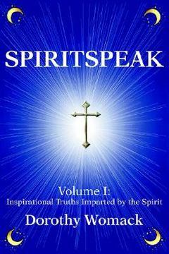 portada spiritspeak: volume i: inspirational truths imparted by the spirit