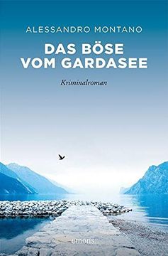 portada Das Böse vom Gardasee: Kriminalroman (Sehnsuchtsorte) (in German)