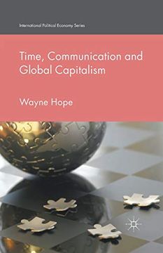 portada Time, Communication and Global Capitalism (International Political Economy Series) (en Inglés)