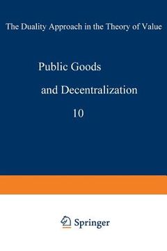 portada Public Goods and Decentralization: The Duality Approach in the Theory of Value (en Inglés)