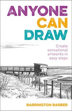 portada Anyone can Draw: Create Sensational Artworks in Easy Steps (en Inglés)