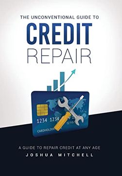 portada The Unconventional Guide to Credit Repair (en Inglés)