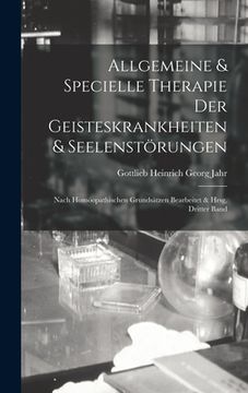portada Allgemeine & Specielle Therapie Der Geisteskrankheiten & Seelenstörungen: Nach Homöopathischen Grundsätzen Bearbeitet & Hrsg, Dritter Band (in German)