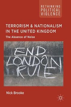 portada Terrorism and Nationalism in the United Kingdom: The Absence of Noise