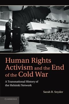 portada Human Rights Activism and the end of the Cold War: A Transnational History of the Helsinki Network (Human Rights in History) (en Inglés)