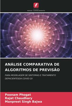 portada Análise Comparativa de Algoritmos de Previsão: Para Modelagem de Sintomas e Tratamento Depacientesda Covid-19 (in Portuguese)