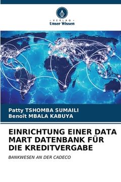 portada Einrichtung Einer Data Mart Datenbank Für Die Kreditvergabe (en Alemán)