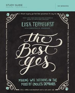 portada The Best Yes Study Guide: Making Wise Decisions in the Midst of Endless Demands (in English)
