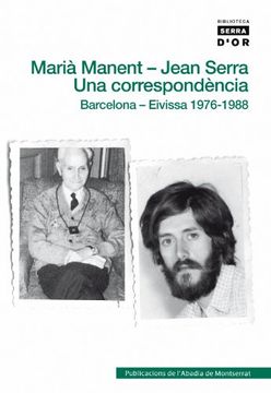 portada Marià Manent - Jean Serra. Una correspondència: Barcelona - Eivissa. 1976-1988 (Biblioteca Serra d'Or)