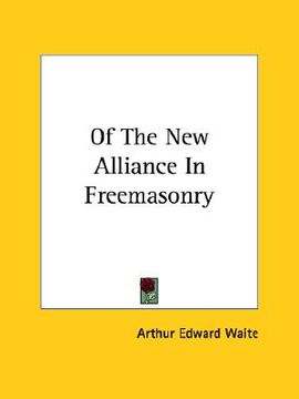 portada of the new alliance in freemasonry (en Inglés)