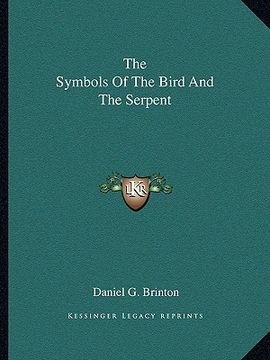 portada the symbols of the bird and the serpent