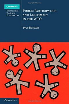 portada Public Participation and Legitimacy in the wto (Cambridge International Trade and Economic Law, Series Number 16) (in English)