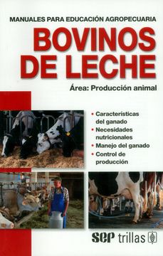 portada Bovinos de Leche. Manuales Para Educación Agropecuaria. Área: Producción Animal