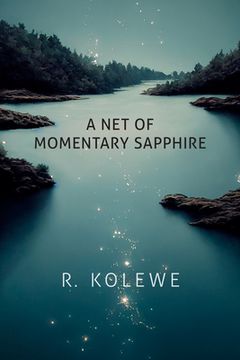 portada A Net of Momentary Sapphire (in English)