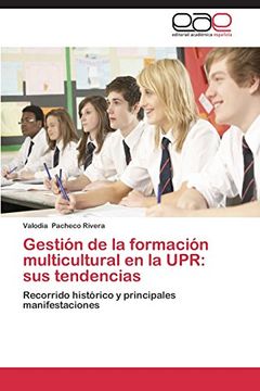 portada Gestión de la formación multicultural en la UPR: sus tendencias