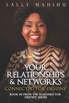 portada Your Relationships and Networks: Connected for Destiny (en Inglés)