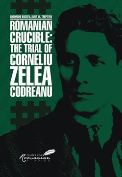 portada Romanian Crucible: The Trial of Corneliu Zelea Codreanu (en Inglés)