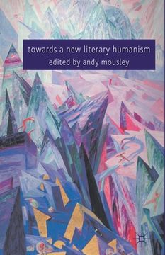 portada Towards a New Literary Humanism (en Inglés)