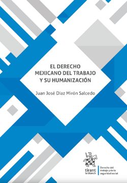 portada El Derecho Mexicano del Trabajo y su Humanización