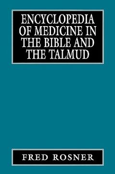 portada encyclopedia of medicine in the bible and the talmud (en Inglés)