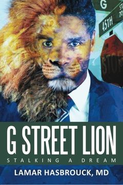 portada G Street Lion: Stalking a Dream (en Inglés)