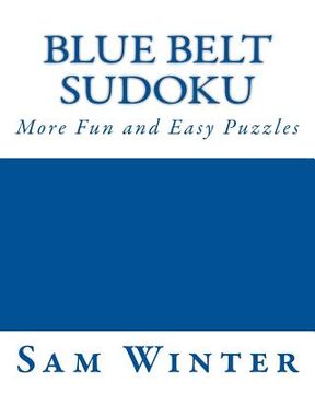 portada Blue Belt Sudoku: More Fun and Easy Puzzles (en Inglés)