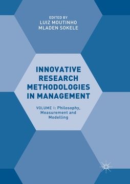 portada Innovative Research Methodologies in Management: Volume I: Philosophy, Measurement and Modelling (en Inglés)