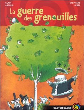 portada La Guerre des Grenouilles (Castor Cadet)