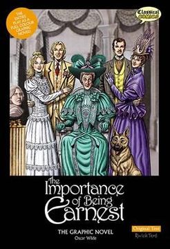 portada Importance of Being Earnest the Graphic Novel: Original Text
