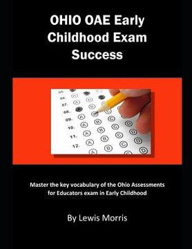portada Ohio Oae Early Childhood Exam Success: Master the Key Vocabulary of the Ohio Assessments for Educators Exam in Early Childhood (en Inglés)
