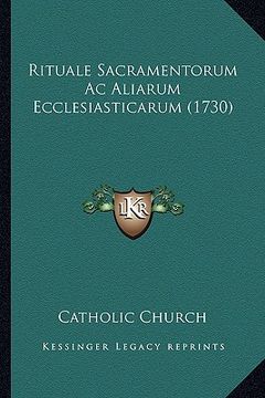portada Rituale Sacramentorum Ac Aliarum Ecclesiasticarum (1730) (in Latin)
