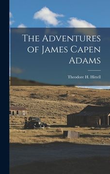 portada The Adventures of James Capen Adams (in English)