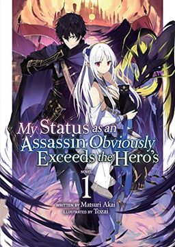 portada My Status as Assassin Exceeds Hero Light Novel 01 (my Status as an Assassin Obviously Exceeds the Hero'S (Light Novel)) (en Inglés)
