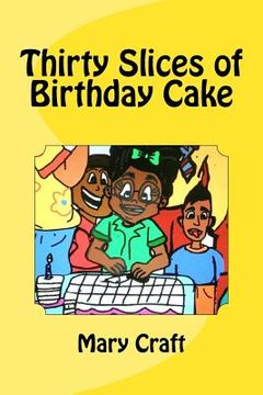 portada Thirty Slices of Birthday Cake (en Inglés)