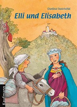 portada Elli und Elisabeth: Eine Erzählung über die heilige Elisabeth für Kinder (en Alemán)