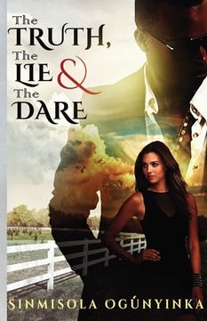 portada The Truth, The Lie and The Dare (en Inglés)