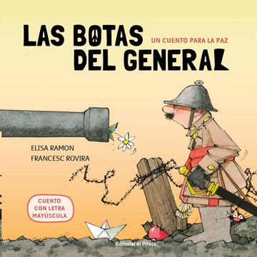 portada Un Cuento Para La Paz: Las Botas del General (in Spanish)