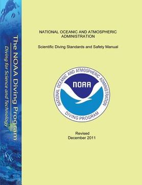 portada Scientific Diving Standards and Safety Manual: Revised December 2011 (en Inglés)