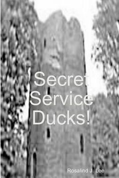 portada Secret Service Ducks! (en Inglés)