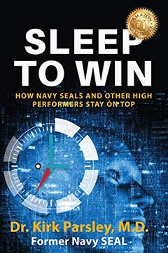 portada Sleep to Win: How Navy Seals and Other High Performers Stay on top (en Inglés)