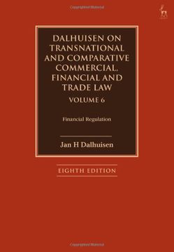portada Dalhuisen on Transnational and Comparative Commercial, Financial and Trade law Volume 6: Financial Regulation (en Inglés)