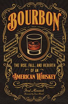 portada Bourbon: The Rise, Fall, and Rebirth of an American Whiskey 