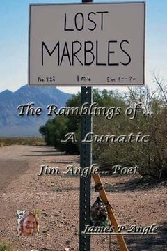 portada Lost Marbles; The Ramblings of a Lunatic (en Inglés)