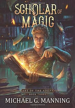 portada Scholar of Magic (3) (Art of the Adept) (en Inglés)