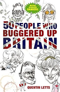 portada 50 People who Buggered up Britain (en Inglés)