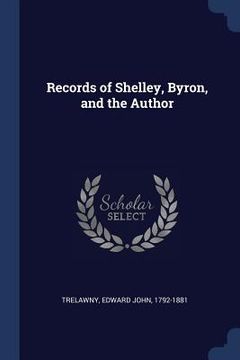 portada Records of Shelley, Byron, and the Author