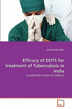 portada efficacy of dots for treatment of tuberculosis in india (in English)