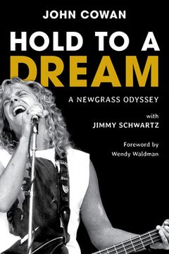 portada Hold to a Dream: A Newgrass Odyssey (en Inglés)